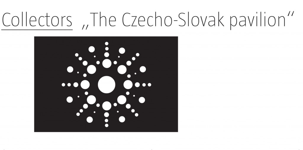 Collectors „The Czecho-Slovak pavilion“ 